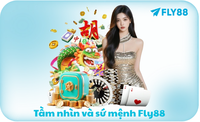 Tầm nhìn và sứ mệnh FLY88 - nhà cái OKVIP hướng tới minh bạch iGaming Đông Nam Á